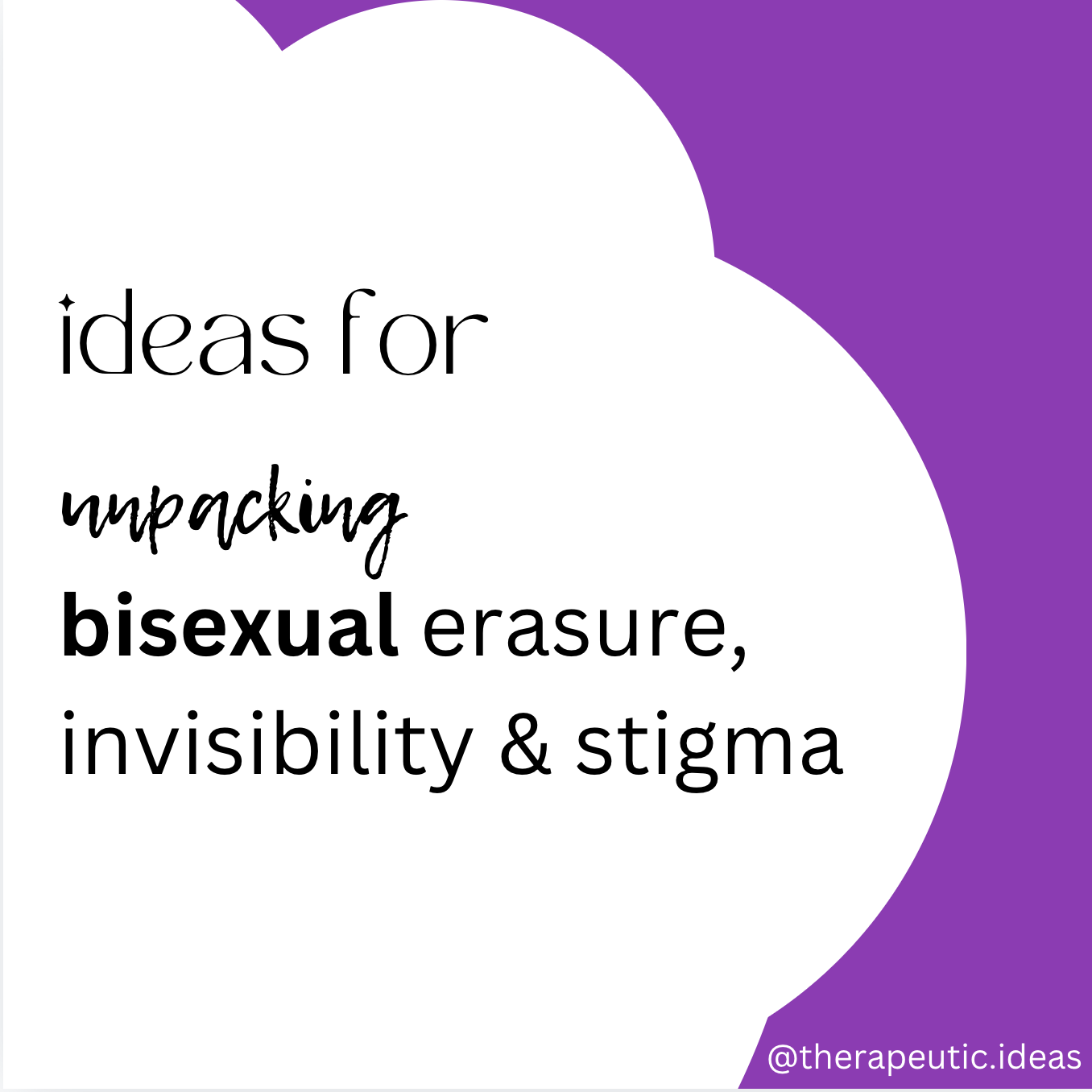 Unpacking Bisexual Erasure, Invisibility & Stigma